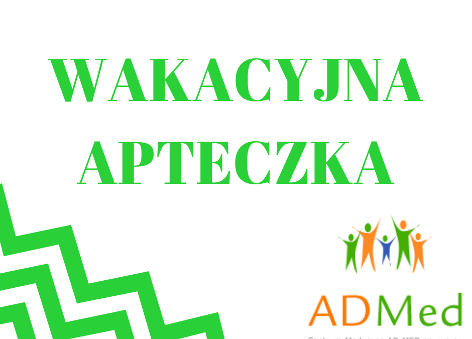 Wakacyjna apteczka – sprawdź zanim wybierzesz się w podróż
